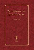 Read The Writings of Baal HaSulam - Volume One (The Writings of Baal HaSulam - 2 volumes Book 1), written by Yehuda Ashlag Read The Writings of Baal HaSulam - Volume One (The Writings of Baal HaSulam - 2 volumes Book 1), written by Yehuda Ashlag