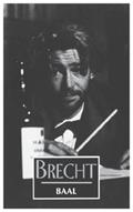 Read Baal, written by Bertolt Brecht