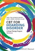 Read CBT for Hoarding Disorder: A Group Therapy Program Workbook, written by David F. Tolin; Blaise L. Worden; Bethany M. Wootton; Christina M. Gilliam