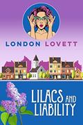 Read Lilacs and Liability (Port Danby Cozy Mystery Series Book 20), written by London Lovett