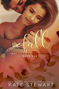 Read The Fall (The Reluctant Romantics Book 1), written by Kate Stewart