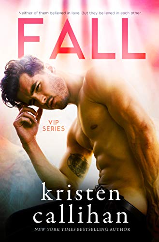 Read Fall (VIP Book 3), written by Kristen Callihan Read Fall (VIP Book 3), written by Kristen Callihan