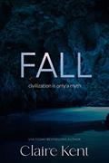 Read Fall (Hold Book 3), written by Claire Kent