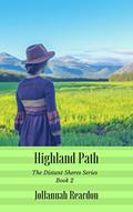 Read Highland Path (The Distant Shores Series Book 2), written by JoHannah Reardon