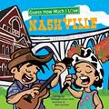 Read Guess How Much I Love Nashville, written by Johannah Gilman Paiva
