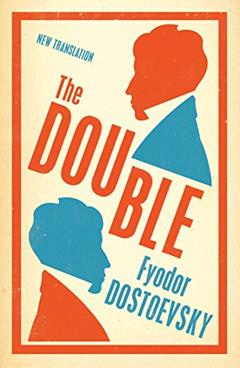 The Double: New Translation (Evergreens), written by Fyodor Dostoevsky
