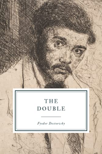 Read The Double, written by Fyodor Dostoevsky Read The Double, written by Fyodor Dostoevsky