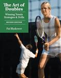 Read The Art of Doubles: Winning Tennis Strategies and Drills, written by Pat Blaskower