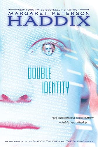 Read Double Identity, written by Margaret Peterson Haddix Read Double Identity, written by Margaret Peterson Haddix