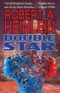 Read Double Star, written by Robert A. Heinlein