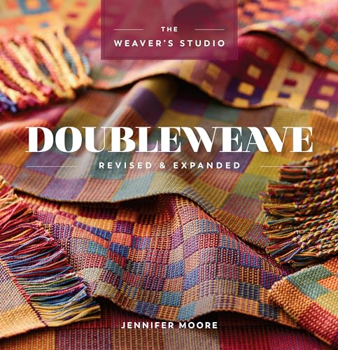 Read Doubleweave Revised & Expanded (The Weaver's Studio), written by Jennifer Moore Read Doubleweave Revised & Expanded (The Weaver's Studio), written by Jennifer Moore