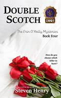 Read Double Scotch (The Erin O'Reilly Mysteries Book 4), written by Steven Henry Read Double Scotch (The Erin O'Reilly Mysteries Book 4), written by Steven Henry
