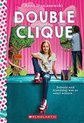 Read Double Clique: A Wish Novel, written by Anna Staniszewski