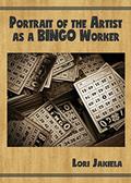 Read Portrait of the Artist as a Bingo Worker: On Work and the Writing Life (Harmony Memoir), written by Lori Jakiela Read Portrait of the Artist as a Bingo Worker: On Work and the Writing Life (Harmony Memoir), written by Lori Jakiela