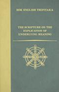 Read The Scripture on the Explication of Underlying Meaning (BDK English Tripitaka), written by Hsu?an-tsang