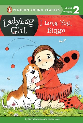 Read I Love You, Bingo (Ladybug Girl), written by Jacky Davis Read I Love You, Bingo (Ladybug Girl), written by Jacky Davis