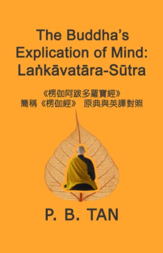 Read The Buddha's Explication of Mind: La?kavatara-Sutra, written by P. B. Tan