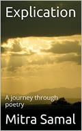 Read Explication: A journey through poetry, written by Mitra Samal