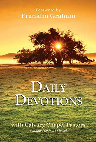 Read Daily Devotions with Calvary Chapel Pastors, written by Mark Maciel Read Daily Devotions with Calvary Chapel Pastors, written by Mark Maciel