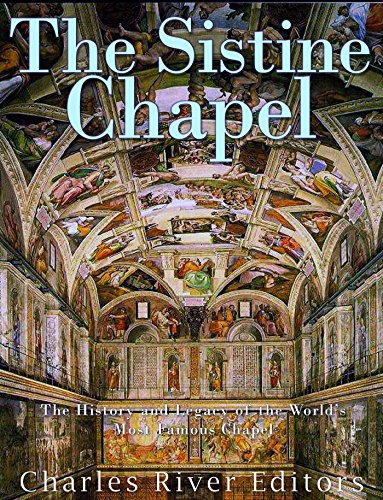 Read The Sistine Chapel: The History and Legacy of the World's Most Famous Chapel, written by Charles River Editors Read The Sistine Chapel: The History and Legacy of the World's Most Famous Chapel, written by Charles River Editors