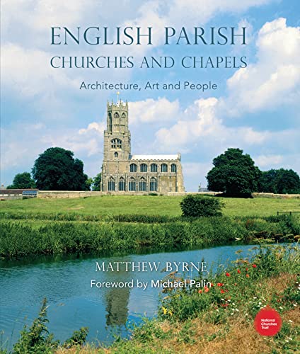 Read English Parish Churches and Chapels: Art, Architecture and People, written by Matthew Byrne Read English Parish Churches and Chapels: Art, Architecture and People, written by Matthew Byrne