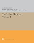 Read The Italian Madrigal: Volume II (Princeton Legacy Library), written by Alfred Einstein