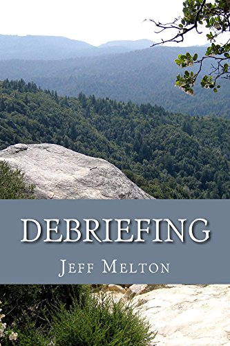 Read Debriefing, written by Jeff Melton