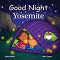 Read Good Night Yosemite (Good Night Our World), written by Adam Gamble; Mark Jasper