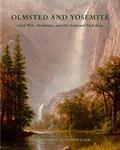 Read Olmsted and Yosemite: Civil War, Abolition, and the National Park Idea, written by Rolf Diamant; Ethan Carr