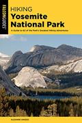Read Hiking Yosemite National Park: A Guide to 62 of the Park's Greatest Hiking Adventures (Regional Hiking Series), written by Suzanne Swedo