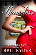 Read Shameless, written by Brit Ryder