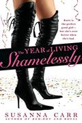 Read The Year of Living Shamelessly, written by Susanna Carr