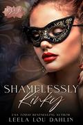 Read Shamelessly Kinky: Club Kink Book 3.5, written by Leela Lou Dahlin