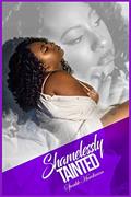 Read Shamelessly Tainted, written by Sparkle Hardiman