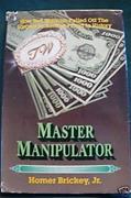 Read Master Manipulator, written by Homer Brickey