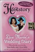 Read HERstory:: Lisa Marie's Wedding Diary, written by Sean Kelly