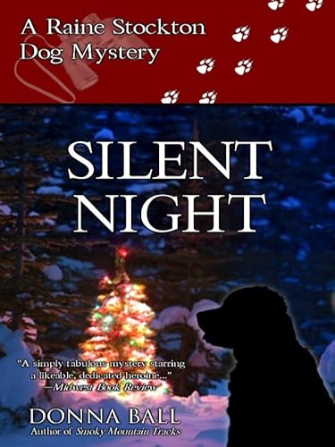 Read Silent Night (Raine Stockton Dog Mysteries Book 5), written by Donna Ball Read Silent Night (Raine Stockton Dog Mysteries Book 5), written by Donna Ball