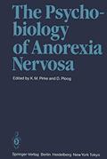 Read The Psychobiology of Anorexia Nervosa, written by Karl Martin Pirke