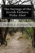 Read The Sayings of the Jewish Fathers: Pirke Abot, written by Joseph I. Gorfinkle