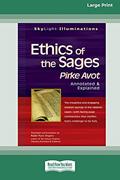 Read Ethics of the Sages: Pirke Avotâ "Annotated & Explained [Standard Large Print 16 Pt Edition], written by Rabbi Rami Shapiro