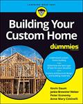 Read Building Your Custom Home For Dummies, written by Kevin Daum; Janice Brewster; Peter Economy; Anne Mary Ciminelli