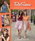 Read ReSew: Turn Thrift-Store Finds into Fabulous Designs, written by Jenny Wilding Cardon