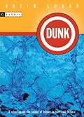 Read Dunk, written by David Lubar