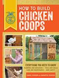 Read How to Build Chicken Coops: Everything You Need to Know, Updated & Revised (FFA), written by Samantha Johnson; Daniel Johnson