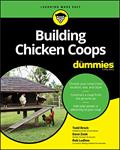 Read Building Chicken Coops For Dummies, written by Todd Brock; David Zook; Robert T. Ludlow