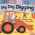 Read Dig Dig Digging, written by Margaret Mayo