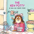 Read The New Potty (Little Critter) (Look-Look), written by Mercer Mayer; Gina Mayer
