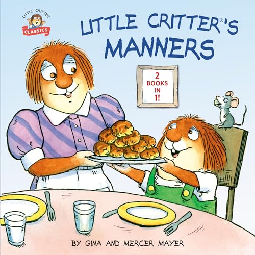 Read Little Critter's Manners (Little Critter Classics), written by Mercer Mayer Read Little Critter's Manners (Little Critter Classics), written by Mercer Mayer