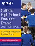 Read Catholic High School Entrance Exams: COOP * HSPT * TACHS (Kaplan Test Prep), written by Kaplan Test Prep
