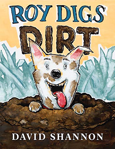 Read Roy Digs Dirt (David Books), written by David Shannon Read Roy Digs Dirt (David Books), written by David Shannon